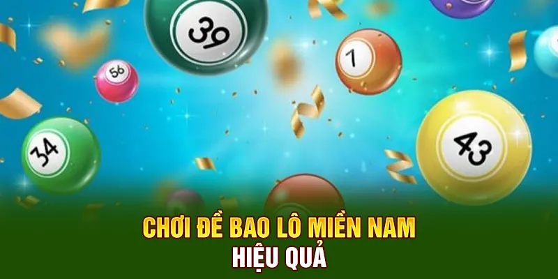 Bao Lô QQ88 - Hướng Dẫn Cách Cược Nâng Tỷ Lệ Ăn Thưởng 2 Chơi đề bao lô miền Nam hiệu quả