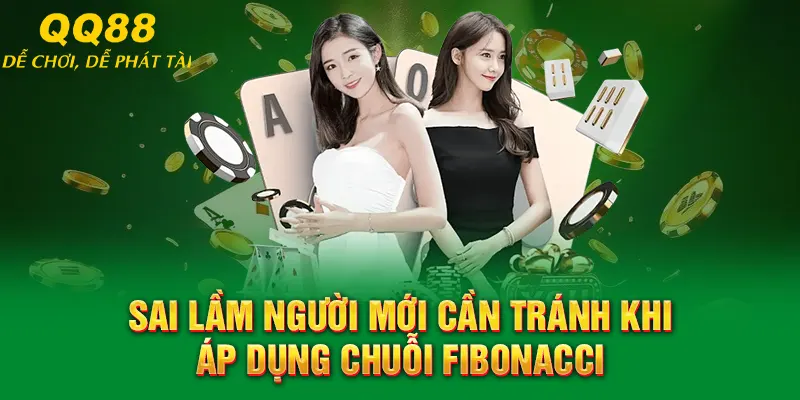 Sai lầm người mới cần tránh khi áp dụng chuỗi Fibonacci